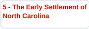 5-The Early Settlement of North Carolina
